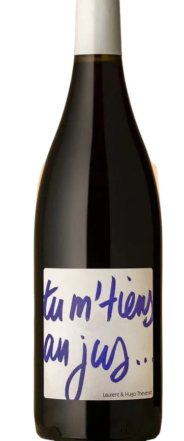 Laurent & Hugo Thevenet Beaujolais Rouge 'Tu m'tiens au jus'